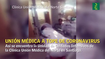 Clínica Unión Médica de Santiago a tope de coronavirus