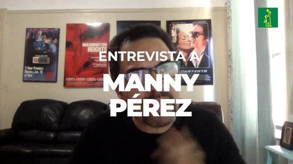 TEASER: Entrevista a Manny Pérez