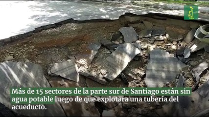 Más de 15 sectores de la parte sur de Santiago están sin agua potable luego de que explotara una tubería del acueducto.