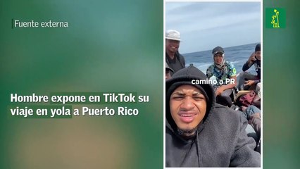 Hombre expone en TikTok su viaje en yola a Puerto Rico
