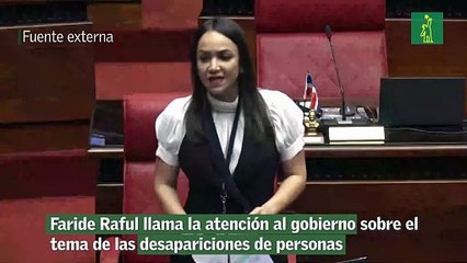 Faride Raful llama la atención al gobierno sobre el tema de las desapariciones de personas