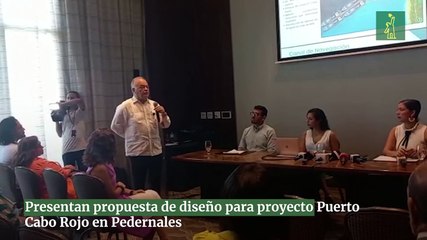 Presentan propuesta de diseño para proyecto Puerto Cabo Rojo en Pedernales