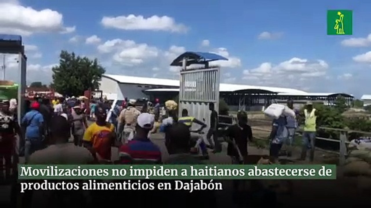 Movilizaciones no impiden a haitianos abastecerse de productos alimenticios en Dajabón