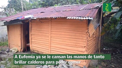 A Eufemia ya se le cansan las manos de tanto brillar calderos para poder comer