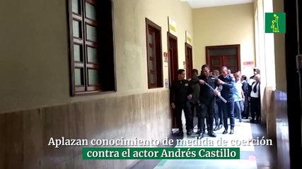 Aplazan conocimiento de medida de coerción contra el actor Andrés Castillo