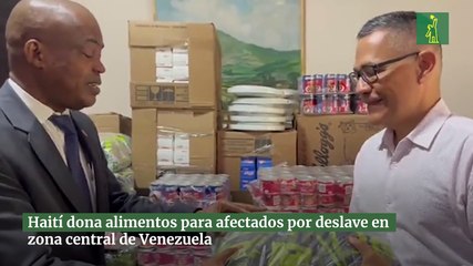 Haití dona alimentos para afectados por deslave en zona central de Venezuela