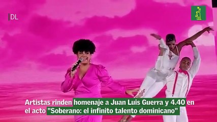 Artistas Rinden Homenaje A Juan Luis Guerra Y 4.40 En El Acto "Soberano- El Infinito Talento Dominicano"