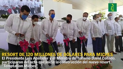 Abinader da el primer picazo de un hotel de 120 millones de dólares que será construido en Miches