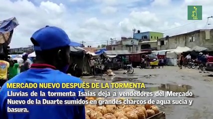 Lluvias de la tormenta Isaías deja a vendedores del Mercado Nuevo de la Duarte sumidos en grandes charcos de agua sucia y basura