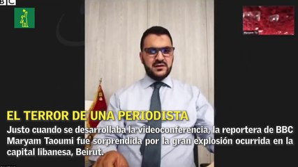 Reportera BBC realizaba una entrevista a través de videoconferencia cuando sucedió la explosión en Beirut