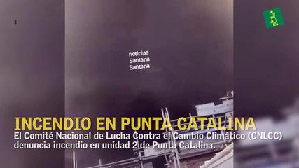 Incendio en Punta Catalina