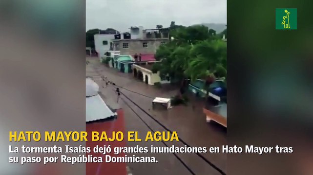Hato Mayor quedó bajo el agua tras paso de Isaías