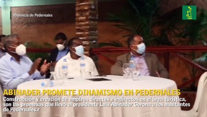 Abinader promete crecimiento y dinamismo en el turismo de Pedernales