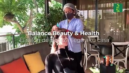 Balance Beauty & Health: El salón de belleza llega a tu casa