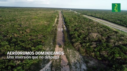 Aeródromos domésticos: Una inversión que no despega