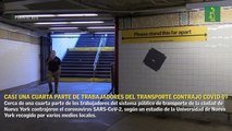 Casi una cuarta parte de trabajadores del sistema de transporte de Nueva York contrajo COVID-19