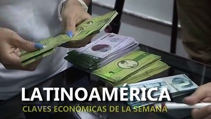 Claves económicas que marcarán la semana del 19 al 23 de octubre en Latinoamérica