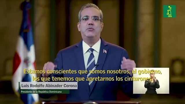 Abinader: Estamos conscientes que somos nosotros, el gobierno, los que tenemos que apretarnos los cinturones