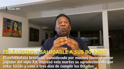 "Tengo que agradecer a Dios por la salud de llegar hasta aquí": Pelé a las puertas de sus 80 años