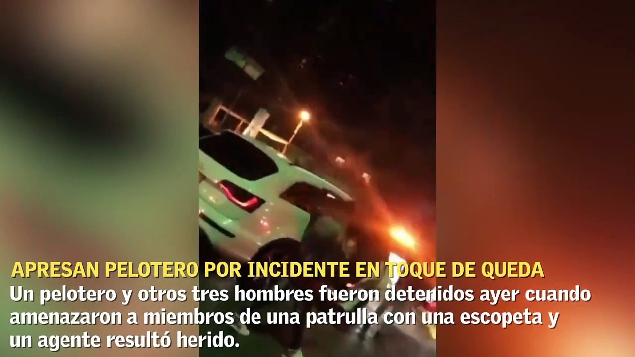 Apresan pelotero por incidente en toque de queda en que un policía resultó herido