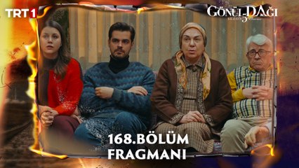 Gönül Dağı 168. Bölüm Fragmanı