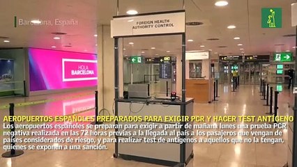 Los aeropuertos españoles, preparados para exigir PCR y hacer test antígenos