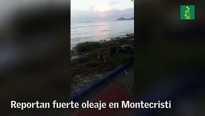 Reportan fuerte oleaje en Montecristi