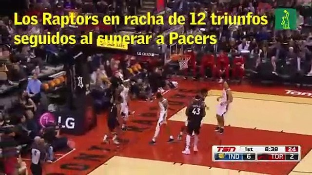 Los Raptors en racha de 12 triunfos seguidos al superar a Pacers