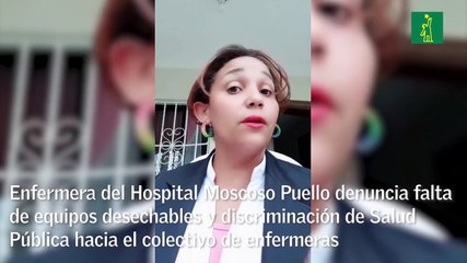 Enfermera del Moscoso Puello denuncia falta de equipos desechables