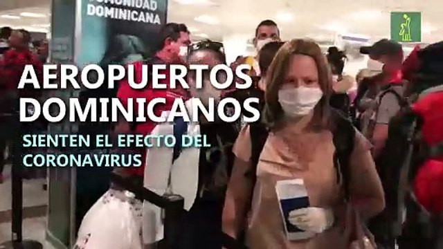 Aeropuertos dominicanos sufren impacto del coronavirus