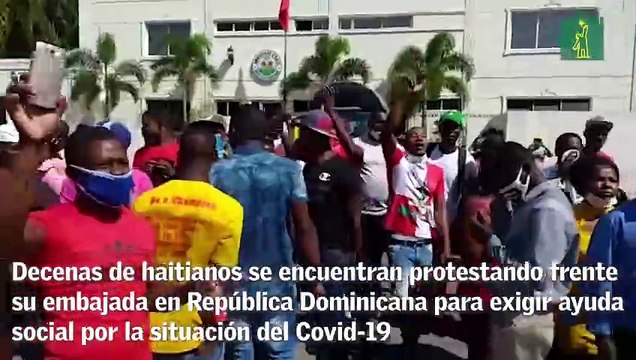 Haitianos protestan frente su embajada de la República Dominicana para exigir ayuda ante COVID-19