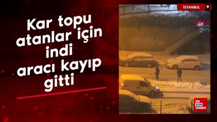 İstanbul'da kar topu atanlar için indi, aracı kayıp gitti