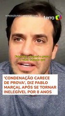 'Condenação carece de prova', diz Pablo Marçal após se tornar inelegível por 8 anos #shorts