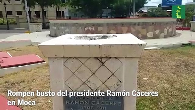 Rompen busto del presidente Ramón Cáceres en Moca