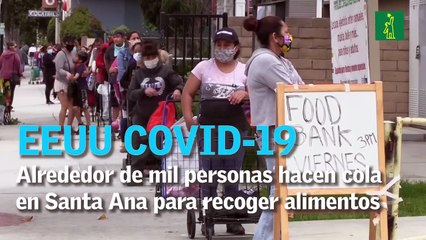 EEUU COVID-19: Alrededor de mil personas hacen cola en Santa Ana para recoger alimentos