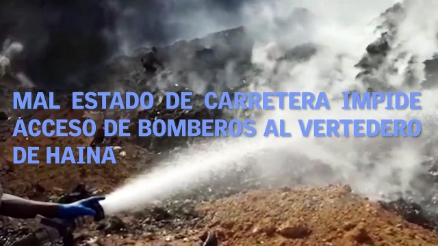 Mal estado de carretera impide acceso de bomberos al vertedero de Haina