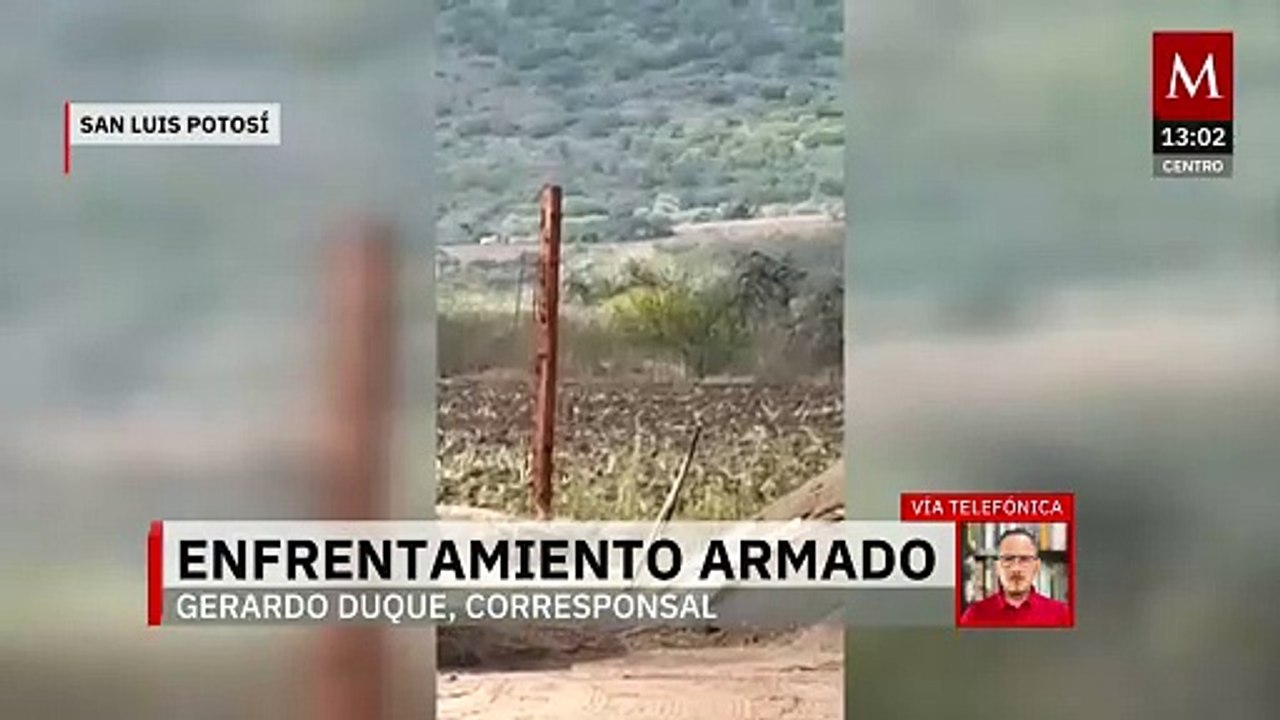 Se registra enfrentamiento armado en San Luis Potosí; posible relación con detención de criminal