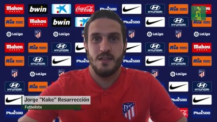 Koke: "Hemos tenido mucho tiempo de incertidumbre, vamos a ir paso a paso"