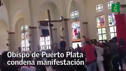 Obispo de Puerto Plata condena manifestación
