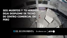 Seis muertos y 78 heridos deja desplome de techo de centro comercial en Perú