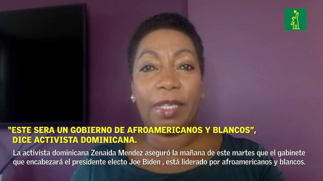 “Este será un gobierno de afroamericanos y blancos”, dice activista dominicana