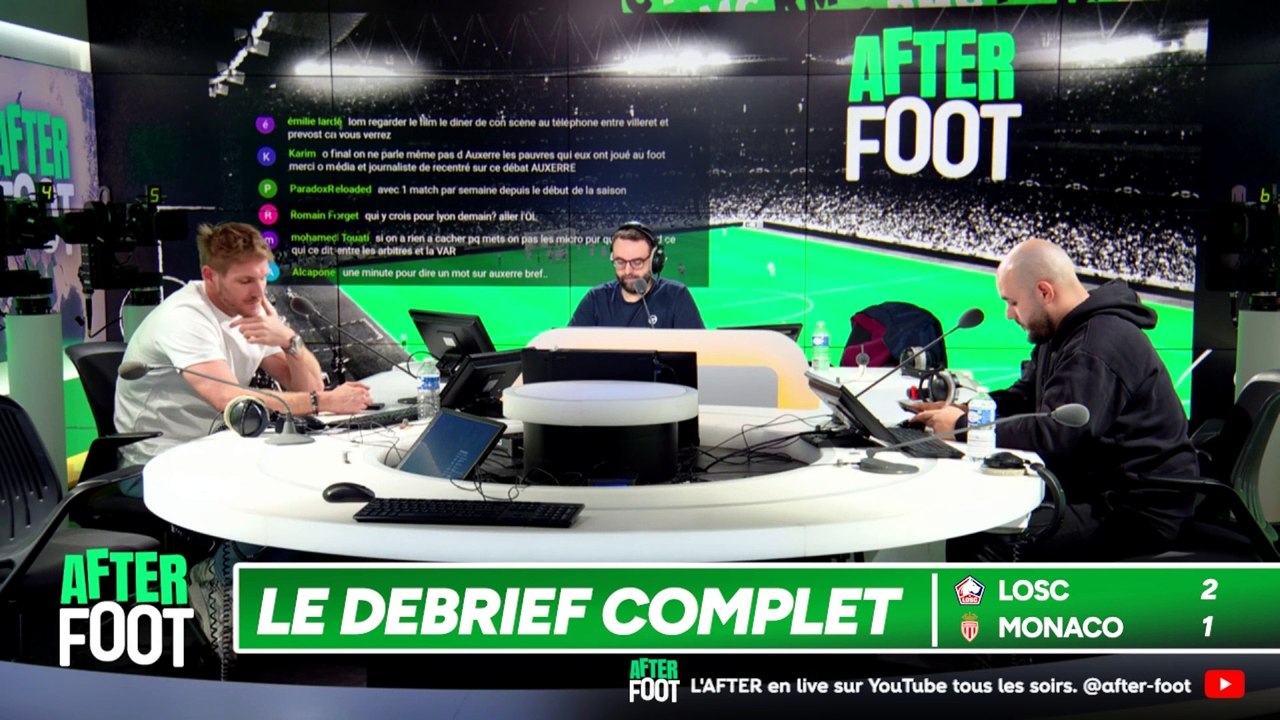 Losc 2-1 Monaco : Le débrief complet de l’After Foot après le choc remporté par les Dogues