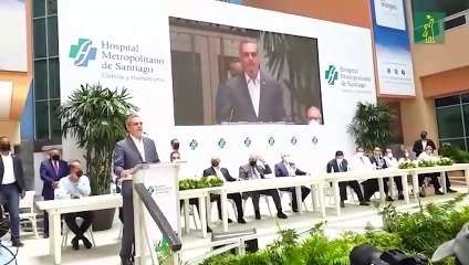 Abinader inaugura el Hospital Metropolitano De Santiago