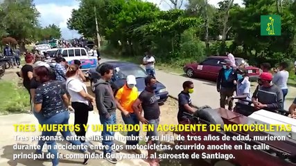 Tres muertos y un herido tras accidente entre dos motocicletas en Santiago.