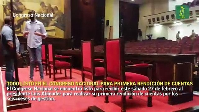 Todo listo en el Congreso Nacional para primera rendición de cuentas del presidente Luis Abinader