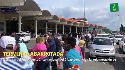 Denuncian aglomeración de personas en Aeropuerto Internacional del Cibao