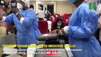 Proceso vacunación COVID moscoso Puello.