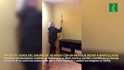 Mujer se venga del engaño de su novio dejándole un mensaje hecho a martillazos en su casa