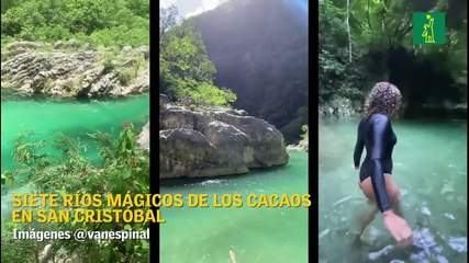 7 ríos mágicos de Los Cacaos en San Cristóbal