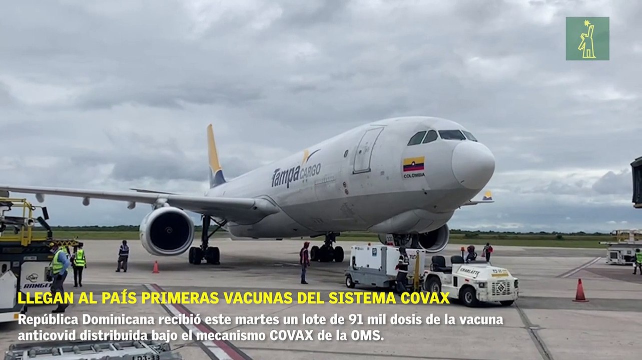 Llegan al país primeras vacunas del sistema COVAX